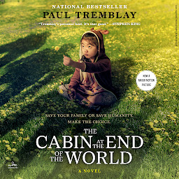 Icon image The Cabin at the End of the World: A Novel