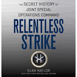 Simge resmi Relentless Strike: The Secret History of Joint Special Operations Command