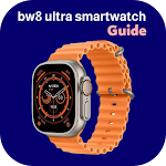 Cover Image of Download bw8 ultra smartwatch Guide  APK