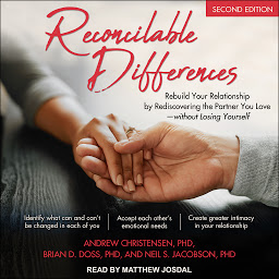 Obraz ikony: Reconcilable Differences, Second Edition: Rebuild Your Relationship by Rediscovering the Partner You Love-without Losing Yourself