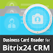 Bitrix24 CRM の名刺リーダー - Androidアプリ