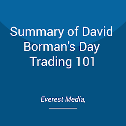 Icon image Summary of David Borman's Day Trading 101