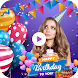 Birthday Video Maker & Editor - Androidアプリ