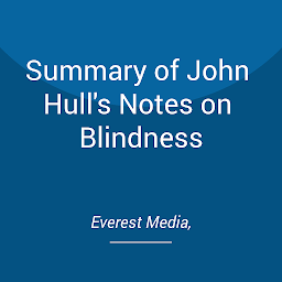 Obraz ikony: Summary of John Hull's Notes on Blindness