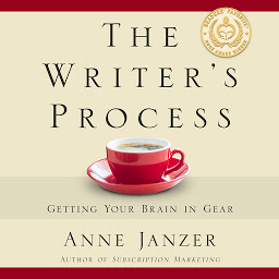 Icon image The Writer's Process: Getting Your Brain in Gear