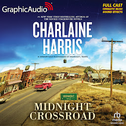 Icon image Midnight Crossroad [Dramatized Adaptation]: Midnight, Texas 1