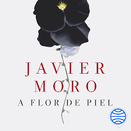 Obraz ikony: A flor de piel (Biblioteca Abierta)