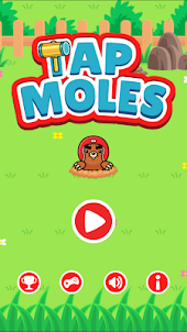 Amazing Mole Hole Tap!