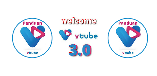 vTube Terbaru 2021 Versi 3.0  Panduan Lengkap