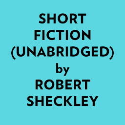 Slika ikone Short Fiction (Unabridged)