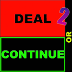 Cover Image of Descargar Deal or Continue: 2 Boxes Edition 3.4 APK