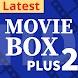 Moviebox 2 plus app - Androidアプリ