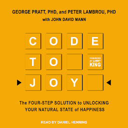 Icon image Code to Joy: The Four-Step Solution to Unlocking Your Natural State of Happiness