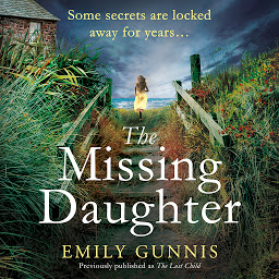 Symbolbild für The Missing Daughter: A gripping and heart-wrenching novel with a shocking twist from the bestselling author of THE GIRL IN THE LETTER