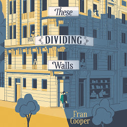 Icon image These Dividing Walls: Shortlisted for the 2018 Edward Stanford Travel Writing Award