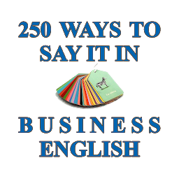 Icon image 250 Ways to Say It in Business
