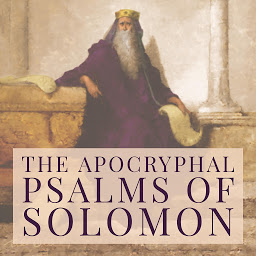 Icon image The Apocryphal Psalms of Solomon
