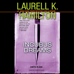 Icon image Incubus Dreams: An Anita Blake, Vampire Hunter Novel