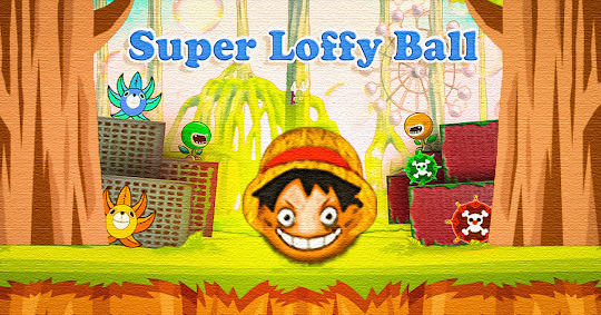 Super Loffy Ball