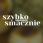 Cover Image of Скачать Szybko i Smacznie  APK