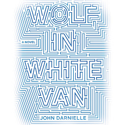 Icon image Wolf in White Van: A Novel
