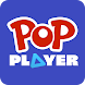 POP Player - Androidアプリ