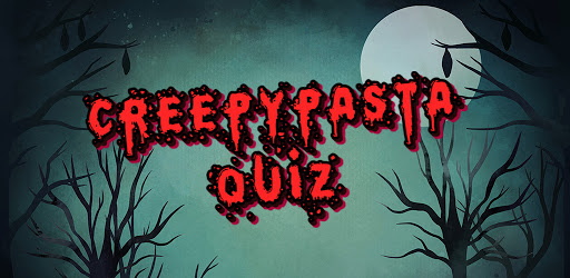 creepypasta quiz Mod Apk + iOS v4.4
