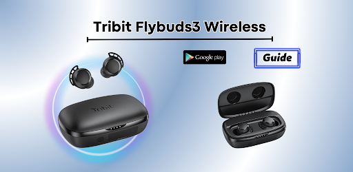 Android application Tribit Flybuds3 Wireless Guide screenshort