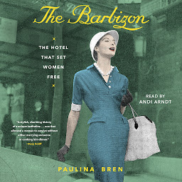 Obraz ikony: The Barbizon: The Hotel That Set Women Free
