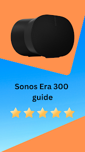 Sonos Era 300 guide