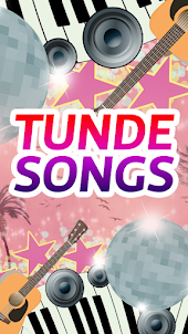 Tunde Songs