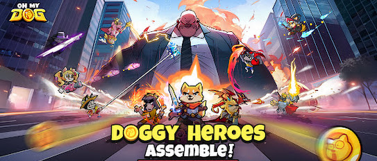 Oh My Dog - Heroes Assemble
