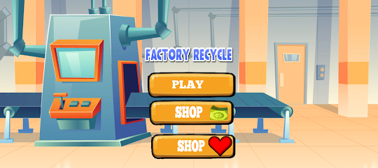 Factory Recycle