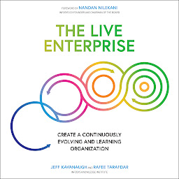 Icon image The Live Enterprise: Create a Continuously Evolving and Learning Organization