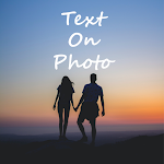 Cover Image of 下载 Text On Photo & Text Editor  APK