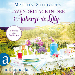 Icon image Lavendeltage in der Auberge de Lilly (Ungekürzt)