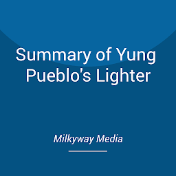 Icon image Summary of Yung Pueblo's Lighter