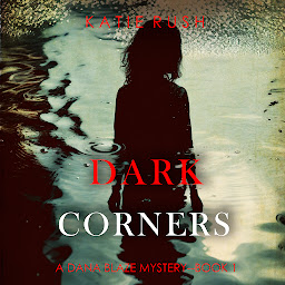 Icon image Dark Corners (A Dana Blaze FBI Suspense Thriller—Book 1)