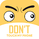 Don't touch My Phone-Anti Thef - Androidアプリ