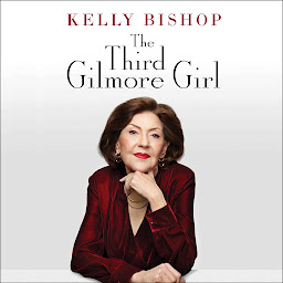 Icon image The Third Gilmore Girl: 'A Chorus Line,' 'Dirty Dancing,' 'Gilmore Girls,' and Other Stories of My Life So Far