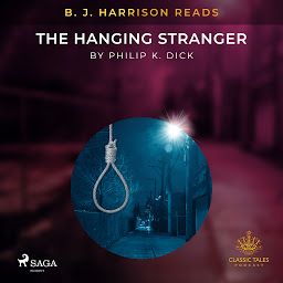 Icon image B. J. Harrison Reads The Hanging Stranger