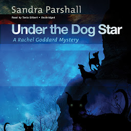Icon image Under the Dog Star: A Rachel Goddard Mystery