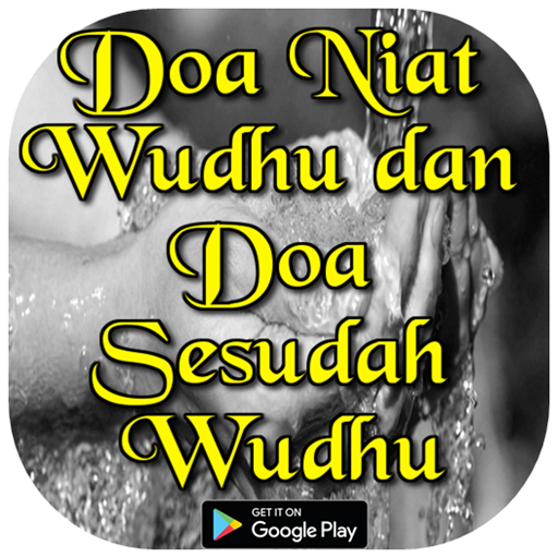 Doa Niat Wudhu dan Doa Sesudah