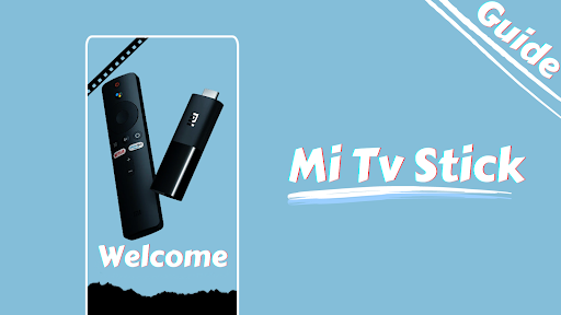 Mi Tv Stick Guide