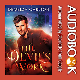 Icon image The Devil's Work: The Ultimate Forbidden Romance: When Lucifer Fell for an Angel