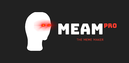 MEAM - The Meme Maker Pro