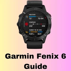 Garmin Fenix 6 Guide