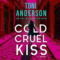 Icon image Cold Cruel Kiss: A heart-stopping and addictive romantic thriller