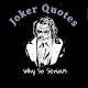 Joker Quotes -Attitude Quotes Windows'ta İndir