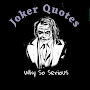 Joker Quotes -Attitude Quotes